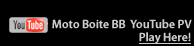 Moto Boite BB YouTube PV